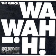 Wah! Wah! mp3 Album by The Quick
