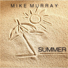 Summer mp3 Album by Mike Murray