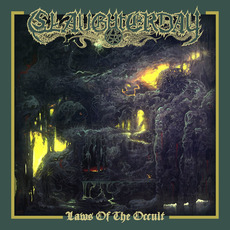 Laws Of The Occult mp3 Album by Slaughterday