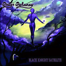 Black Knight Satellite mp3 Album by Drugs Delaney