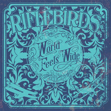 World Feels Wide mp3 Album by Riflebirds