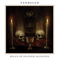 Relics of Sulphur Salvation mp3 Album by Vanhelgd