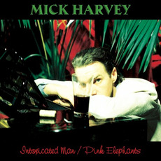 Intoxicated Man / Pink Elephants mp3 Artist Compilation by Mick Harvey