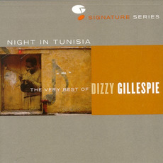 Night in Tunisia: The Very Best Of Dizzy Gillespie mp3 Artist Compilation by Dizzy Gillespie