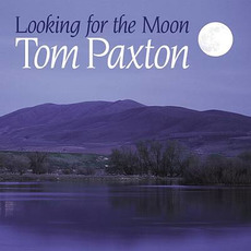 Looking for the Moon mp3 Album by Tom Paxton