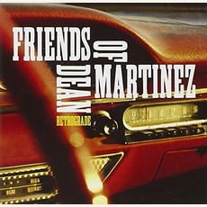 Retrograde mp3 Album by Friends Of Dean Martinez