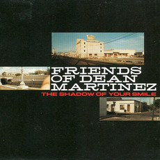 The Shadow of Your Smile mp3 Album by Friends Of Dean Martinez