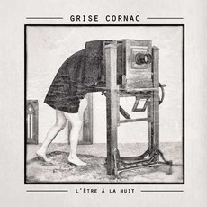 L'être à la nuit mp3 Album by Grise Cornac