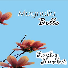 Lucky Number mp3 Album by Magnolia Belle