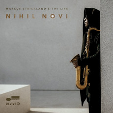 Nihil Novi mp3 Album by Marcus Strickland's Twi-Life