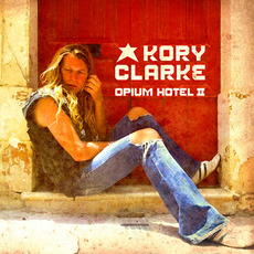 Opium Hotel II mp3 Album by Kory Clarke