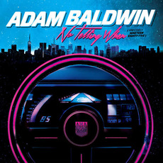No Telling When (Precisely Nineteen Eighty-Five) mp3 Album by Adam Baldwin