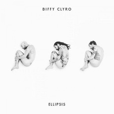 Ellipsis (Deluxe Edition) mp3 Album by Biffy Clyro