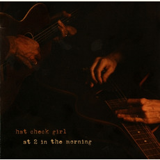 At 2 in the Morning mp3 Album by Hat Check Girl