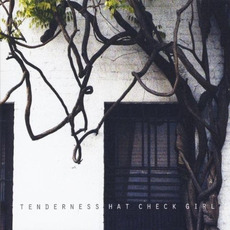 Tenderness mp3 Album by Hat Check Girl