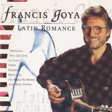 Latin Romance mp3 Album by Francis Goya