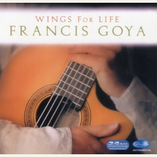 Wings For Life mp3 Album by Francis Goya