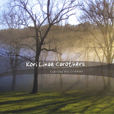 The Road Less Travelled mp3 Album by Kori Linae Carothers
