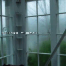 We Remain mp3 Album by Archiator