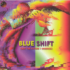 Not The Future I Ordered mp3 Album by Blue Shift
