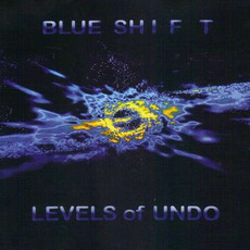 Levels Of Undo mp3 Album by Blue Shift