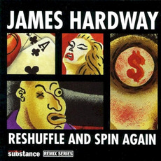 Reshuffle and Spin Again mp3 Album by James Hardway