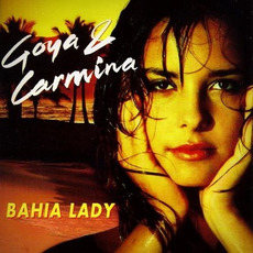 Bahia Lady mp3 Album by Goya & Carmina