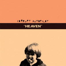 Heaven mp3 Album by Corrupt Autopilot