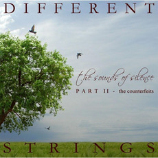 The Sounds Of Silence Part I: The Counterfeits mp3 Album by Different Strings