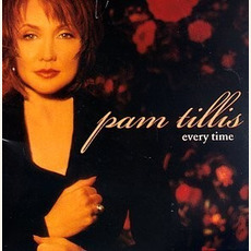 Every Time mp3 Album by Pam Tillis