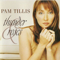 Thunder & Roses mp3 Album by Pam Tillis