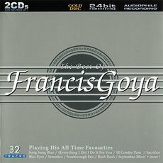 The Best Of Francis Goya: Playing His All Time Favorites mp3 Artist Compilation by Francis Goya