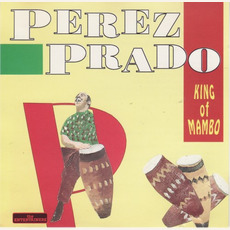 King of Mambo mp3 Artist Compilation by Pérez Prado