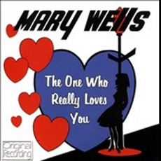 The One Who Really Loves You (Remastered) mp3 Album by Mary Wells