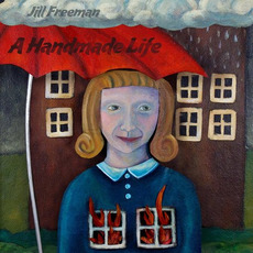 A Handmade Life mp3 Album by Jill Freeman