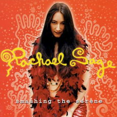 Smashing the Serene mp3 Album by Rachael Sage