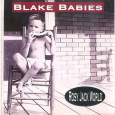 Rosy Jack World mp3 Album by Blake Babies