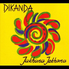 Jakhana Jakhana mp3 Album by Dikanda