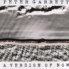 A Version Of Now mp3 Album by Peter Garrett