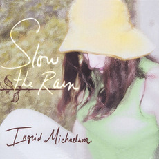 Slow the Rain mp3 Album by Ingrid Michaelson