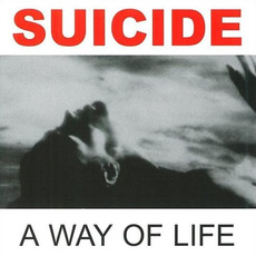 A Way of Life (Remastered) mp3 Album by Suicide