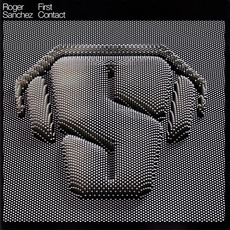 First Contact mp3 Album by Roger Sanchez