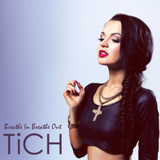 Breathe In Breathe Out mp3 Single by Tich