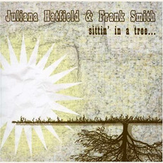 Sittin' in a Tree mp3 Album by Juliana Hatfield & Frank Smith