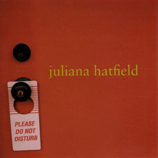 Please Do Not Disturb mp3 Album by Juliana Hatfield