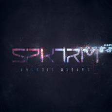 Android Dreams mp3 Album by SPKTRM
