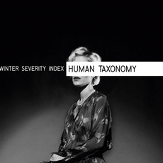 Human Taxonomy mp3 Album by Winter Severity Index