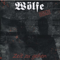 Zeit Zu Gehen mp3 Album by Wölfe Solo