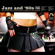 Jazz and '80s: Part Two mp3 Compilation by Various Artists