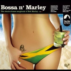 Bossa n' Marley mp3 Compilation by Various Artists